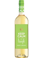 Keep Calm and Laugh - Pinot Grigio